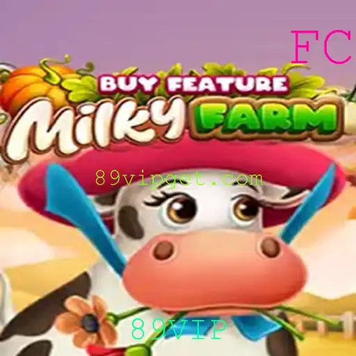 MilkyFarmBuyFeature: Um Novo Conceito de Jogo com 89VIP